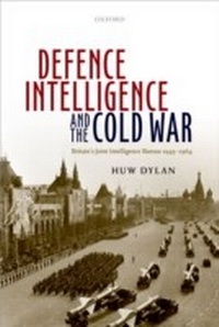 Enlarge image Cover: Defence Intelligence and the Cold War - OUP eBook
