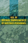 Cover: Use of Dietary Supplements by Military Personnel - National Academies Press