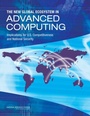 Cover: New Global Ecosystem in Advanced Computing - National Academies Press