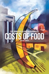 Abbildung von: Exploring Health and Environmental Costs of Food - National Academies Press