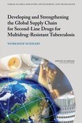 Cover: Developing and Strengthening the Global Supply Chain for Second-Line Drugs for Multidrug-Resistant Tuberculosis - National Academies Press