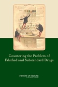 Cover: Countering the Problem of Falsified and Substandard Drugs - National Academies Press
