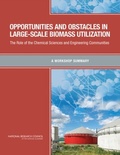Cover: Opportunities and Obstacles in Large-Scale Biomass Utilization - National Academies Press