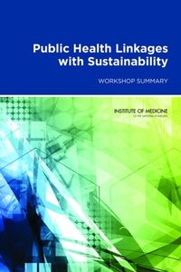 Abbildung von: Public Health Linkages with Sustainability - National Academies Press