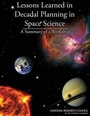 Cover: Lessons Learned in Decadal Planning in Space Science - National Academies Press