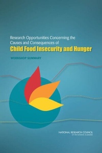Abbildung von: Research Opportunities Concerning the Causes and Consequences of Child Food Insecurity and Hunger - National Academies Press