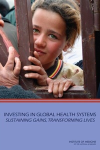 Abbildung von: Investing in Global Health Systems - National Academies Press