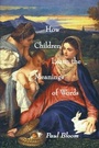Cover: How Children Learn the Meanings of Words - MIT Press