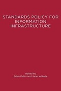 Cover: Standards Policy for Information Infrastructure - MIT Press