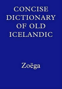 Abbildung von: Concise Dictionary of Old Icelandic - Oxford University Press
