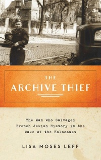 Enlarge image Cover: The Archive Thief - Oxford University Press Inc