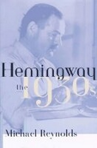 Enlarge image Cover: Hemingway: The 1930's - WW Norton & Co