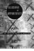 Cover: Illusions of Opportunity: The American Dream in Question - WW Norton & Co