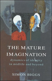 Enlarge image Cover: The Mature Imagination - Open University Press
