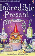 Cover: The Incredible Present - Usborne Publishing Ltd