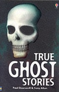 Cover: True Ghost Stories - Usborne Publishing Ltd
