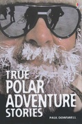 Cover: True Polar Adventure Stories - Usborne Publishing Ltd
