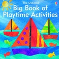Cover: The Big Book of Playtime Activities - Usborne Publishing Ltd