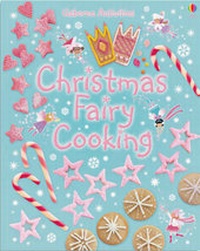 Enlarge image Cover: Christmas Fairy Cooking - Usborne Publishing Ltd