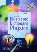 Cover: Illustrated Dictionary of Physics - Usborne Publishing Ltd