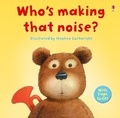 Cover: Who's Making that Noise? - Usborne Publishing Ltd
