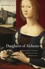 Cover: Daughters of Alchemy - Harvard University Press