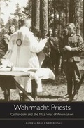 Cover: Wehrmacht Priests - Harvard University Press