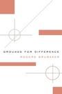 Cover: Grounds for Difference - Harvard University Press