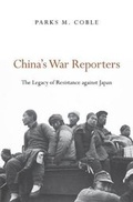 Cover: China's War Reporters - Harvard University Press