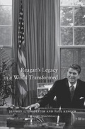 Cover: Reagan's Legacy in a World Transformed - Harvard University Press