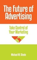 Cover: The Future of Advertising - Advantage Communications, Inc.