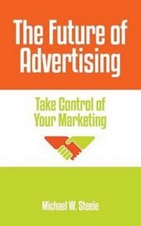 Enlarge image Cover: The Future of Advertising - Advantage Communications, Inc.