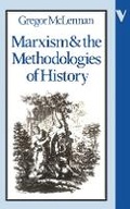 Cover: Marxism and the Methodologies of History - Verso Books