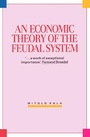 Cover: Economic Theory of the Feudal System - Verso Books