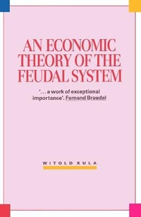 Enlarge image Cover: Economic Theory of the Feudal System - Verso Books