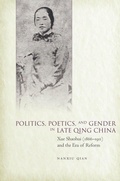 Cover: Politics, Poetics, and Gender in Late Qing China - Stanford University Press