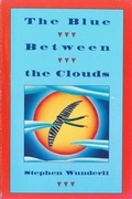 Cover: The Blue Between the Clouds - Henry Holt & Company
