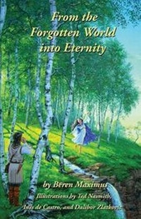 Enlarge image Cover: From the Forgotten World Into Eternity - Garnet Star Publishing