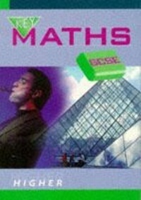 Enlarge image Cover: Key Maths GCSE: Higher - Nelson Thornes Ltd