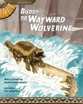 Cover: Buddy, the Wayward Wolverine - Red Tail Publishing