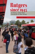 Cover: Rutgers Since 1945 - Rutgers University Press
