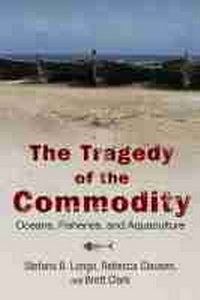 Enlarge image Cover: The Tragedy of the Commodity - Rutgers University Press