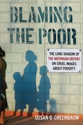 Cover: Blaming the Poor - Rutgers University Press