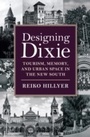 Cover: Designing Dixie - Naval Institute Press