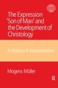 Cover: The Expression Son of Man and the Development of Christology - Routledge