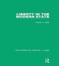 Abbildung von: Liberty in the Modern State (Works of Harold J. Laski) - Routledge