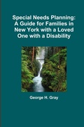 Cover: Special Needs Planning: A Guide for Families in New York with a Loved One with a Disability - Lulu.com