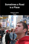 Cover: Sometimes a Road is a Place - Lulu.com