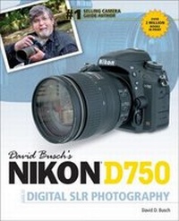 Abbildung von: David Busch's Nikon D750 Guide to Digital SLR Photography - CENGAGE Learning Custom Publishing