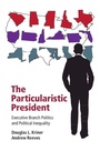 Cover: The Particularistic President - Cambridge University Press